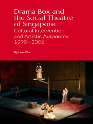 cover image of Drama Box and the Social Theatre of Singapore